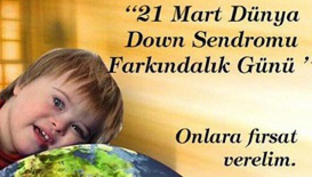 21 Mart Dünya Down Sendromu Farkındalık Günü